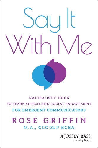 Паперова книга «Say It With Me: Naturalistic Tools to Spark Speech and Social Engagement for Emergent Communicators», автор Роуз Гріффін - фото №1