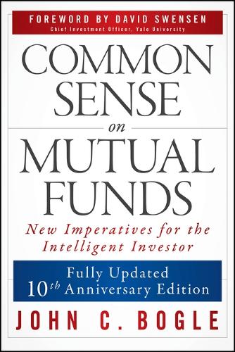 Паперова книга «Common Sense on Mutual Funds, Updated 10th Anniversary Edition», автор Джон К. Богл - фото №1