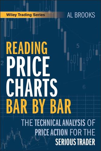 Бумажная книга «Reading Price Charts Bar by Bar: The Technical Analysis of Price Action for the Serious Trader», автор Эл Брукс - фото №1
