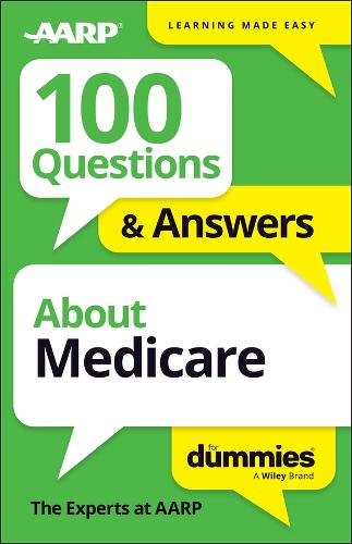 Бумажная книга «100 Questions & Answers About Medicare For Dummies», автор Эксперты AARP - фото №1