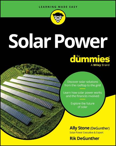 Паперова книга «Solar Power For Dummies», авторів Аллі Стоун, Рік ДеГантер - фото №1
