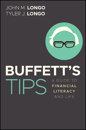 Паперова книга «Buffett's Tips: A Guide to Financial Literacy and Life», авторів Джон М. Лонго, Тайлер Дж. Лонго - фото №1