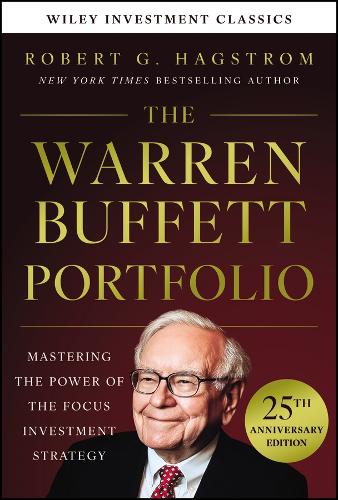 Паперова книга «The Warren Buffett Portfolio, 25th Anniversary Edition, A Wiley Investment Classic», автор Роберт Г. Хагстром - фото №1