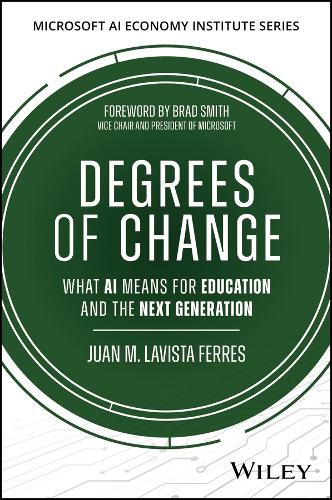 Паперова книга «Degrees of Change: What AI Means for Education and the Next Generation», автор Хуан М. Лавіста Феррес - фото №1