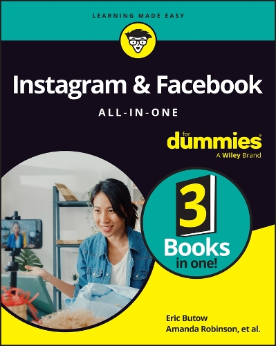 Бумажная книга «Instagram & Facebook All-in-One For Dummies», авторов Аманда Робинсон, Эми Карасавас, Кэролин Абрам, Кори Уокер, Эрик Бутов, Дженн Герман, Джон Хейдон, Стефани Даймонд - фото №1
