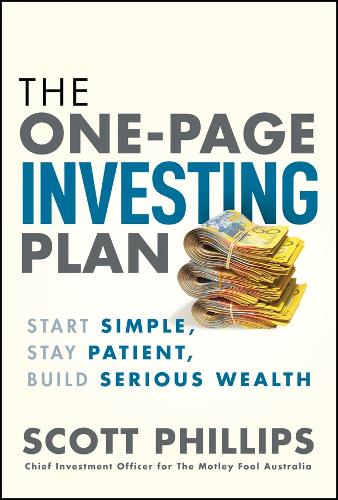 Паперова книга «The One-Page Investing Plan: Start Simple, Stay Patient, Build Serious Wealth», автор Скотт Філліпс - фото №1