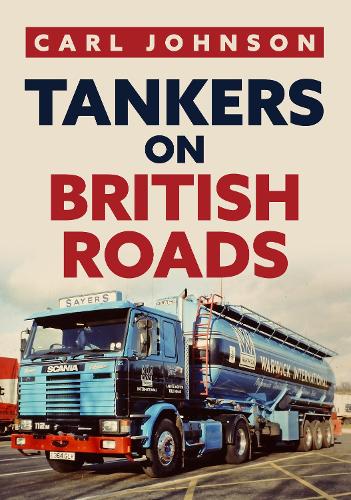 Паперова книга «Tankers on British Roads», автор Карл Джонсон - фото №1