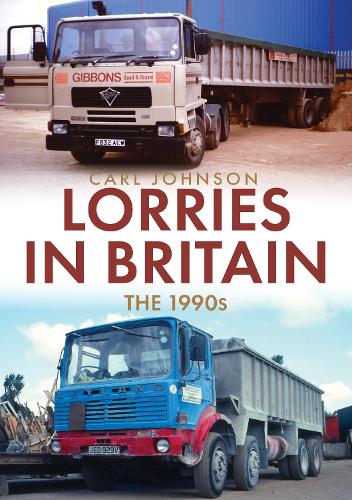 Бумажная книга «Lorries in Britain: The 1990s», автор Карл Джонсон - фото №1