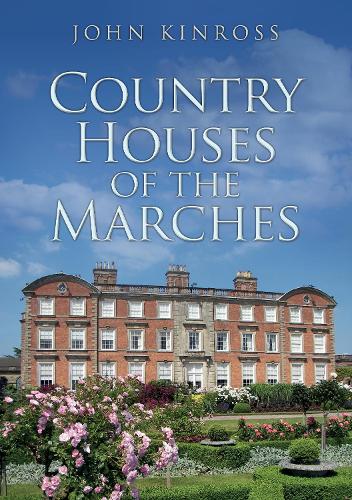 Бумажная книга «Country Houses of the Marches», автор Джон Кинросс - фото №1