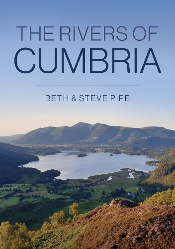 Бумажная книга «The Rivers of Cumbria», автор Бет Пайп - фото №1