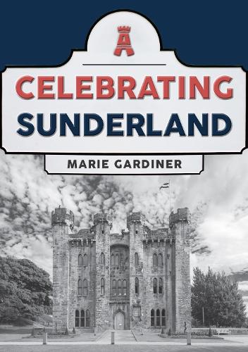 Бумажная книга «Celebrating Sunderland», автор Мари Гардинер - фото №1