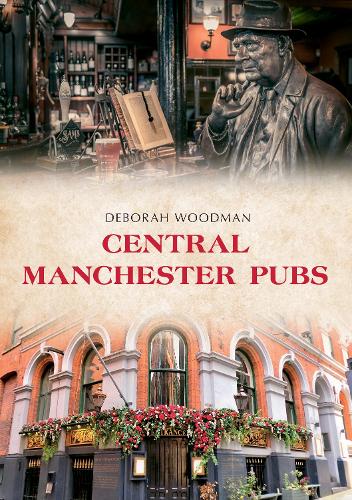 Паперова книга «Central Manchester Pubs», автор Дебора Вудман - фото №1
