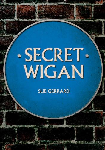 Бумажная книга «Secret Wigan», автор Сью Джеррард - фото №1