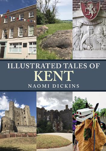 Бумажная книга «Illustrated Tales of Kent», автор Наоми Дикинс - фото №1