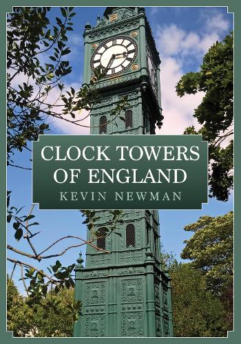 Бумажная книга «Clock Towers of England», автор Кевин Ньюман - фото №1