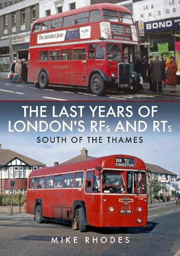 Бумажная книга «The Last Years of London's RFs and RTs: South of the Thames», автор Майк Родс - фото №1