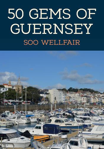 Бумажная книга «50 Gems of Guernsey: The History & Heritage of the Most Iconic Places», автор Су Уэллфэйр - фото №1