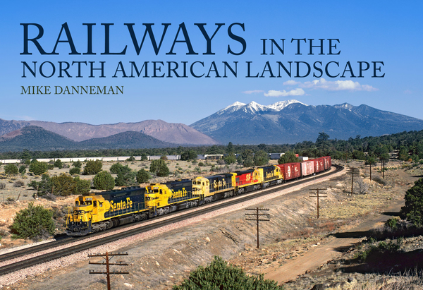 Бумажная книга «Railways in the North American Landscape », автор Майк Даннеман - фото №1