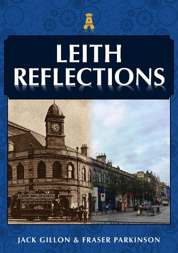 Паперова книга «Leith Reflections», авторів Фрейзер Паркінсон, Джек Гіллон - фото №1