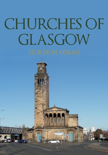 Бумажная книга «Churches of Glasgow», автор Гордон Адамс - фото №1