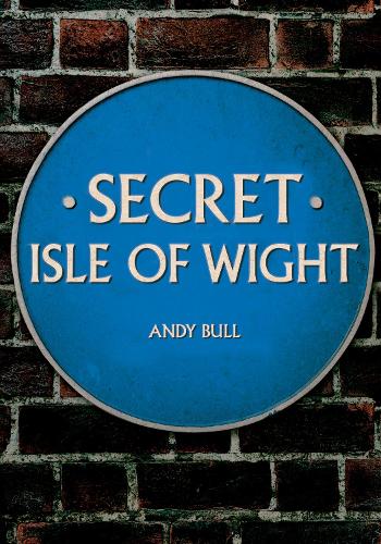 Бумажная книга «Secret Isle of Wight», автор Энди Булл - фото №1
