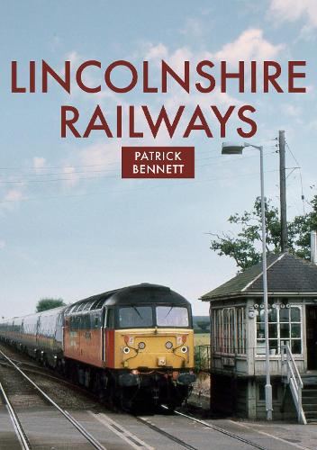 Паперова книга «Lincolnshire Railways», автор Патрік Беннетт - фото №1