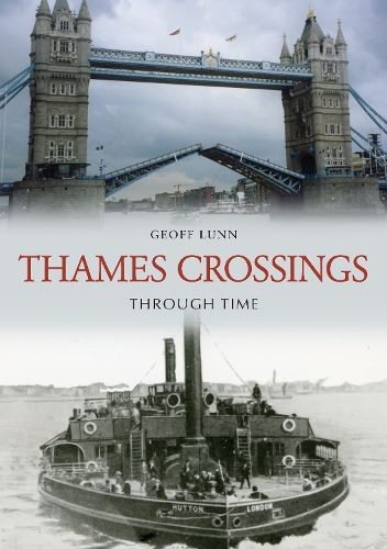Паперова книга «Thames Crossings Through Time», автор Джефф Ланн - фото №1