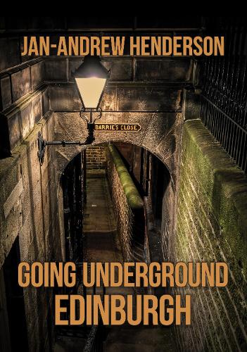 Бумажная книга «Going Underground: Edinburgh», автор Ян-Эндрю Хендерсон - фото №1