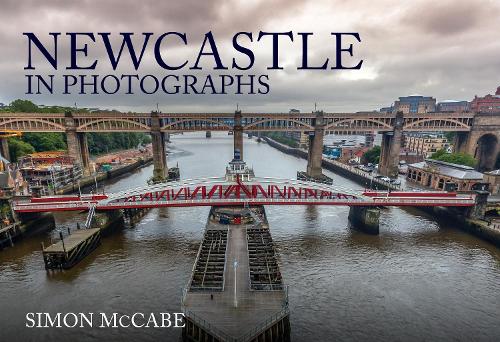 Бумажная книга «Newcastle in Photographs», автор Саймон Маккейб - фото №1