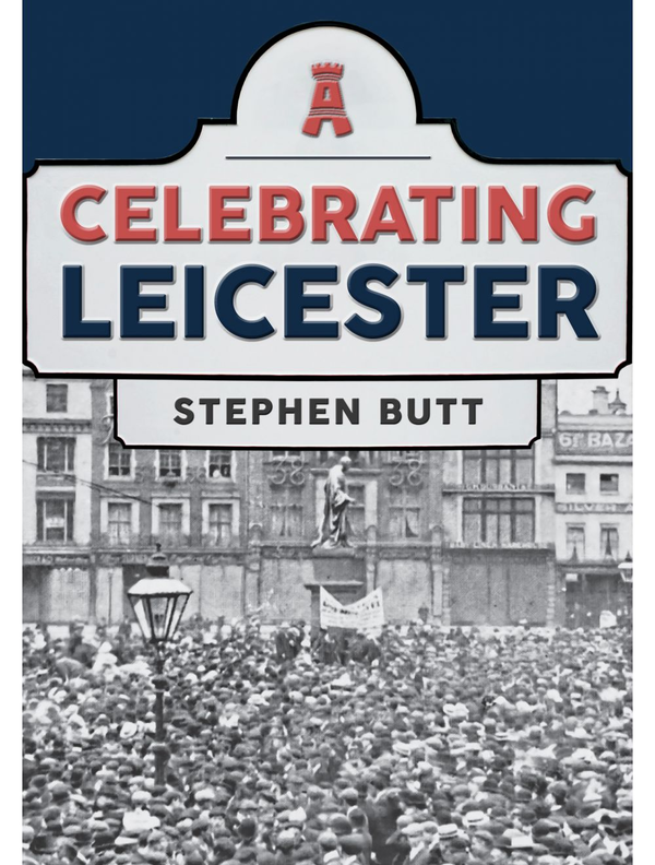 Бумажная книга «Celebrating Leicester», автор Стивен Батт - фото №1