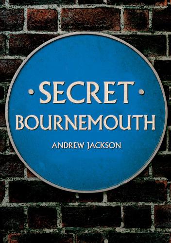 Бумажная книга «Secret Bournemouth», автор Эндрю Джексон - фото №1