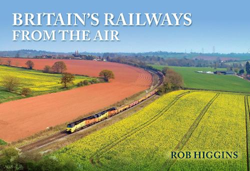 Бумажная книга «Britain's Railways from the Air», автор Роб Хиггинс - фото №1