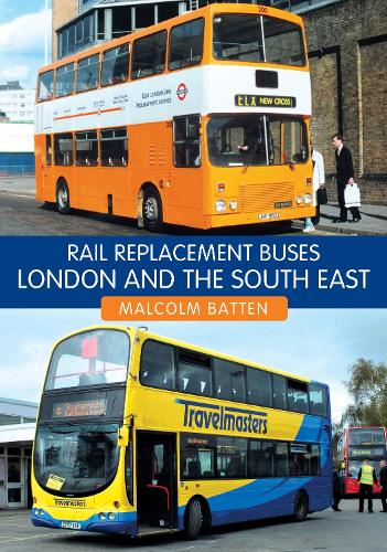 Бумажная книга «Rail Replacement Buses: London and the South East», автор Малкольм Баттен - фото №1