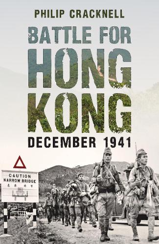 Паперова книга «Battle for Hong Kong, December 1941», автор Філіп Крекнелл - фото №1