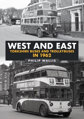 Бумажная книга «West and East Yorkshire Buses and Trolleybuses in 1962», автор Филип Уоллис - фото №1