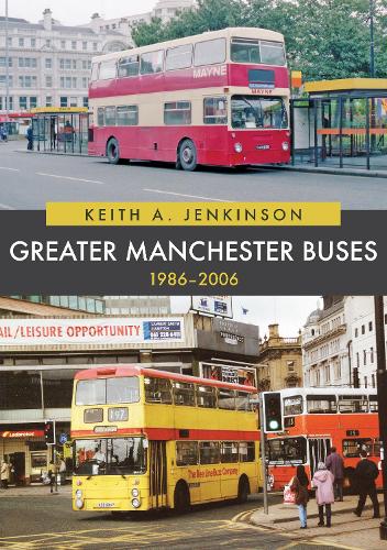 Бумажная книга «Greater Manchester Buses 1986-2006», автор Кит А. Дженкинсон - фото №1