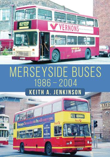 Паперова книга «Merseyside Buses 1986-2004», автор Кіт А. Дженкінсон - фото №1
