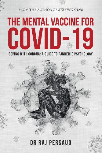 Бумажная книга «The Mental Vaccine for Covid-19: Coping With Corona - A Guide To Pandemic Psychology», автор Радж Персо - фото №1