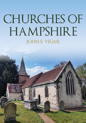 Бумажная книга «Churches of Hampshire», автор Джон Э. Вигар - фото №1
