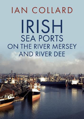 Паперова книга «Irish Sea Ports on the River Mersey and River Dee», автор Ян Коллард - фото №1