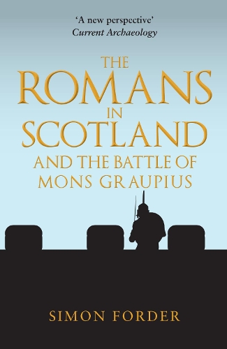Паперова книга «The Romans in Scotland and The Battle of Mons Graupius», автор Саймон Фордер - фото №1