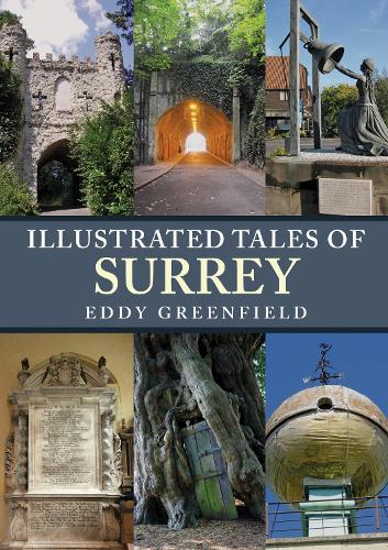 Бумажная книга «Illustrated Tales of Surrey», автор Эдди Гринфилд - фото №1