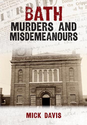 Бумажная книга «Bath Murders and Misdemeanours», автор Мик Дэвис - фото №1