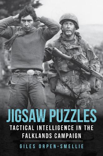 Бумажная книга «Jigsaw Puzzles: Tactical Intelligence in the Falklands Campaign», автор Джайлз Орпен-Смелли - фото №1