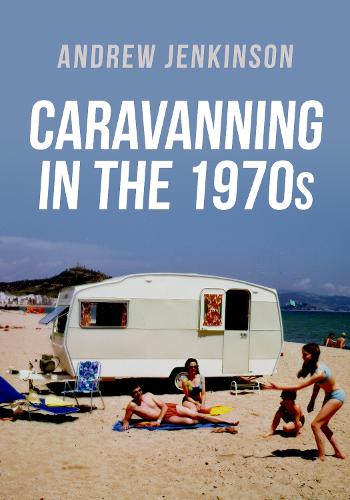 [object Object] «Caravanning in the 1970s», автор Ендрю Дженкінсон - фото №1