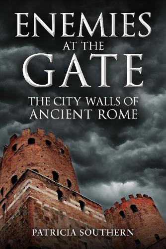 Бумажная книга «Enemies at the Gate: The City Walls of Ancient Rome», автор Патриция Саузерн - фото №1