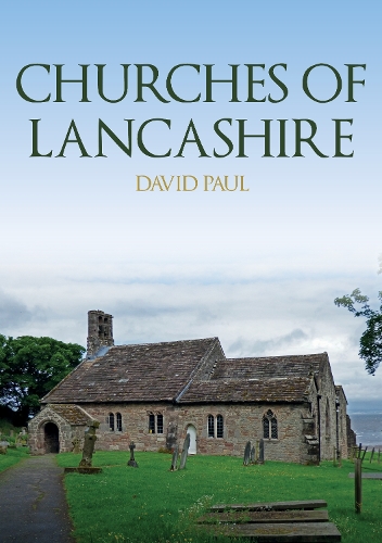 Бумажная книга «Churches of Lancashire», автор Дэвид Пол - фото №1