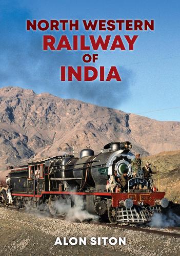 Бумажная книга «North Western Railway of India», автор Алон Ситон - фото №1