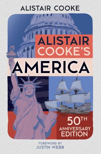 Паперова книга «Alistair Cooke's America: 50th Anniversary Edition», автор Алістер Кук - фото №1