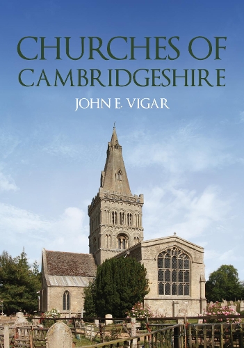 Бумажная книга «Churches of Cambridgeshire», автор Джон Э. Вигар - фото №1
